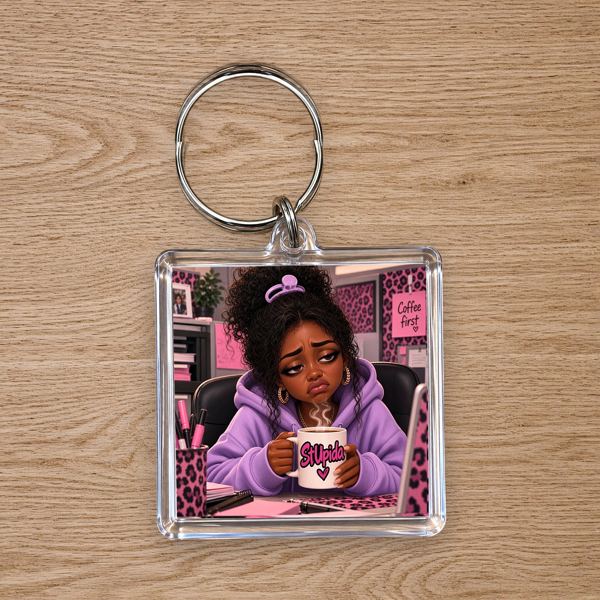 StUpida Coffee First Keychain